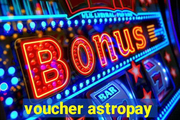 voucher astropay